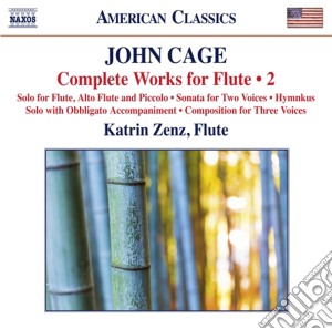 John Cage - Complete Works For Flute 2 cd musicale di Cage