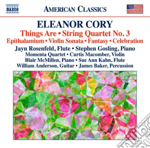 Eleanor Cory - Things Are, Quartetto Per Archi N.3, Epithalamium, Fantasy cd musicale di Eleanor Cory