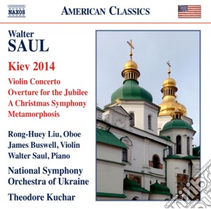 Walter Saul - Kiev 2014 cd musicale di Walter Saul