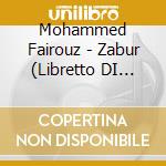 Mohammed Fairouz - Zabur (Libretto DI Najla Said) cd musicale di Fairouz Mohammed