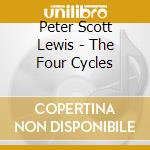 Peter Scott Lewis - The Four Cycles