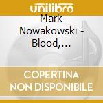 Mark Nowakowski - Blood, Forgotten cd