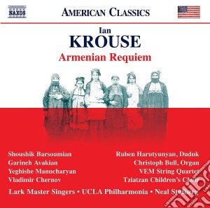 Ian Krouse - Armenian Requiem (2 Cd) cd musicale di Ian Krouse