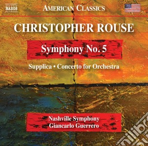 Christopher Rouse - Symphony No. 5 cd musicale
