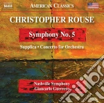 Christopher Rouse - Symphony No. 5 cd