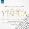 Richard Danielpour - The Passion Of Yeshua (2 Cd) cd