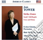 Joan Tower - Strike Zones cd