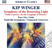 Giancarlo Guerrero / Nashville Symphony Orchestra / Peter Otto: Kip Winger - Symphony Of The Returning Light / Violin Concerto cd