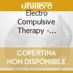 Electro Compulsive Therapy - Electro Compulsive Therapy cd