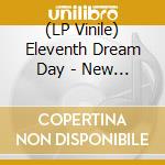 (LP Vinile) Eleventh Dream Day - New Moodio vinile