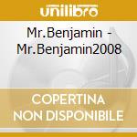 Mr.Benjamin - Mr.Benjamin2008 cd