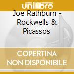 Joe Rathburn - Rockwells & Picassos cd