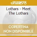 Lothars - Meet The Lothars cd