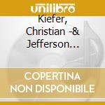 Kiefer, Christian -& Jefferson Pitcher- - To All Dead Sailors cd