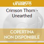 Crimson Thorn - Unearthed cd