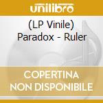 (LP Vinile) Paradox - Ruler lp vinile