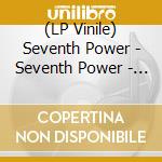 (LP Vinile) Seventh Power - Seventh Power - Lime Green vinile