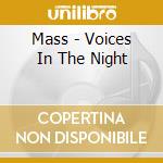 Mass - Voices In The Night cd