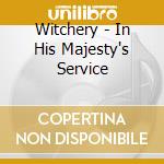 Witchery - In His Majesty's Service cd