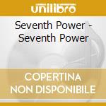 Seventh Power - Seventh Power cd