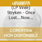 (LP Vinile) Stryken - Once Lost...Now Found lp vinile