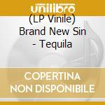 (LP Vinile) Brand New Sin - Tequila vinile