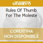 Rules Of Thumb For The Moleste cd