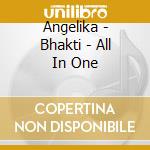 Angelika - Bhakti - All In One cd