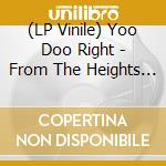 (LP Vinile) Yoo Doo Right - From The Heights Of Our Pastureland vinile