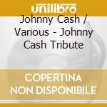 Johnny Cash / Various - Johnny Cash Tribute cd