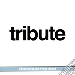 Tribute To Public Image Ltd. (A) / Various cd musicale di Tribute