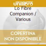 Lo Fibre Companion / Various cd