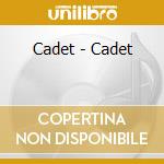 Cadet - Cadet cd