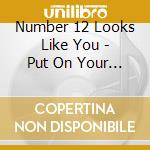 Number 12 Looks Like You - Put On Your Rosy Red Glasses cd