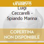 Luigi Ceccarelli - Spiando Marina cd