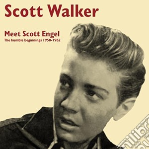 (LP Vinile) Scott Walker - Meet Scott Engel: The Humble Beginnings lp vinile di Scott Walker
