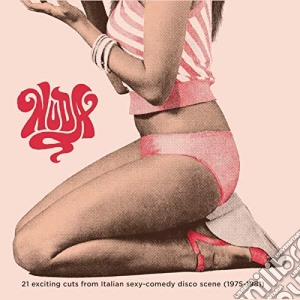 Nuda: 21 Exciting Cuts From Italian Sexy-Comedy Disco Scene (1975-1981) cd musicale