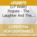 (LP Vinile) Pogues - The Laughter And The Fight: Live At Chalet-A-Gobet. Lausanne. Switzerland. Jun 15Th 1989 - Fm Broadcast vinile