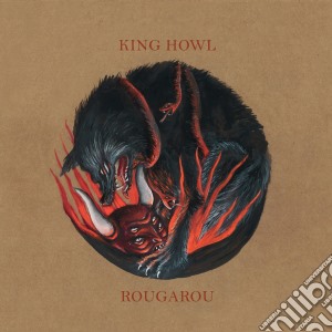 (LP Vinile) King Howl - Rougarou (Red Vinyl) lp vinile di King Howl