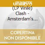(LP Vinile) Clash - Amsterdam's Burning (Orange) vinile