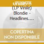 (LP Vinile) Blondie - Headlines. Live At The Paradise Ballroom 1978 (White Vinyl) vinile
