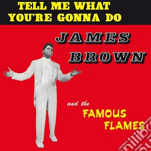 (LP Vinile) James Brown - Tell Me What You Re Gonna Do? lp vinile di James Brown