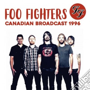(LP Vinile) Foo Fighters - Canadian Broadcast 1996 lp vinile di Foo Fighters