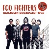 (LP Vinile) Foo Fighters - Canadian Broadcast 1996 cd