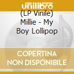 (LP Vinile) Millie - My Boy Lollipop vinile