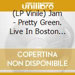 (LP Vinile) Jam - Pretty Green. Live In Boston 1982 (Green Vinyl) vinile