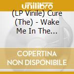 (LP Vinile) Cure (The) - Wake Me In The Dark: Live At The Forest vinile