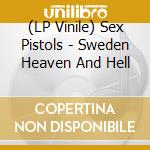 (LP Vinile) Sex Pistols - Sweden Heaven And Hell vinile