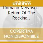 Romano Nervoso - Return Of The Rocking.. cd