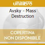 Avsky - Mass Destruction cd musicale di Avsky